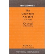 Professional's The Court-Fees Act 1870 Bare Act